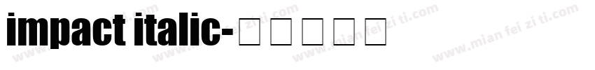 impact italic字体转换